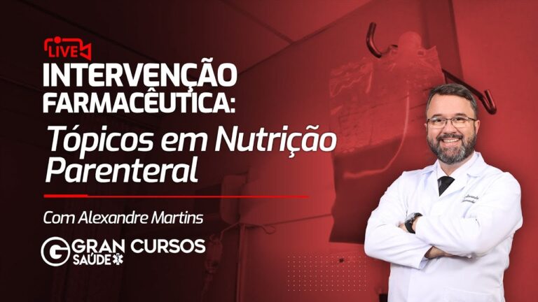 Nutri&ccedil;&atilde;o Parenteral: O Papel do Farmac&ecirc;utico na Terapia Nutricional