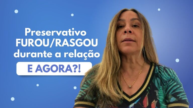 O que fazer se a camisinha estourar