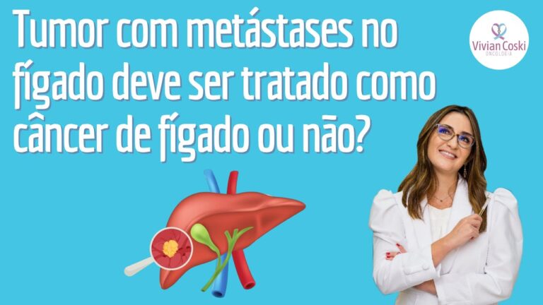 Metástase no Fígado: Possíveis Tratamentos e Perspectivas de Cura