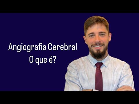 Benef&iacute;cios da Angiografia Cerebral: Para Que Serve