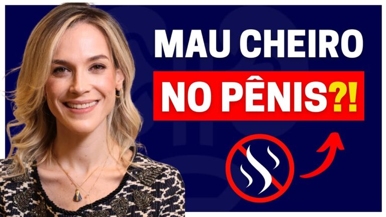 Como Eliminar o Mau Odor na Glande: Dicas Eficazes