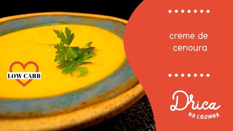 Creme de cenoura low carb: receita saud&aacute;vel e deliciosa