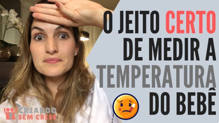 Como Medir a Temperatura de Beb&ecirc; de Forma Eficiente