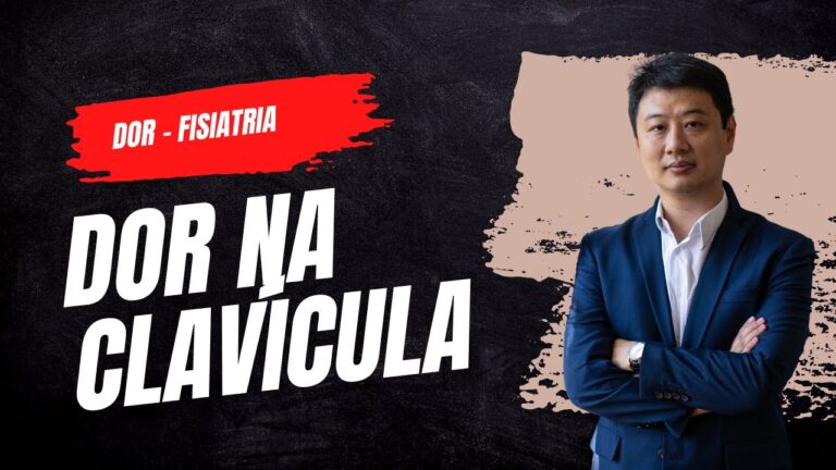 Dor na Clav&iacute;cula Esquerda: Causas e Tratamentos Eficazes