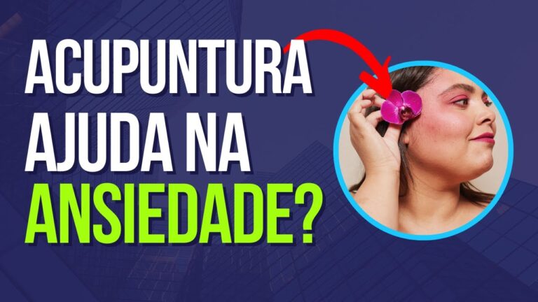 Acupuntura para Ansiedade: Quantas Sess&otilde;es S&atilde;o Necess&aacute;rias?
