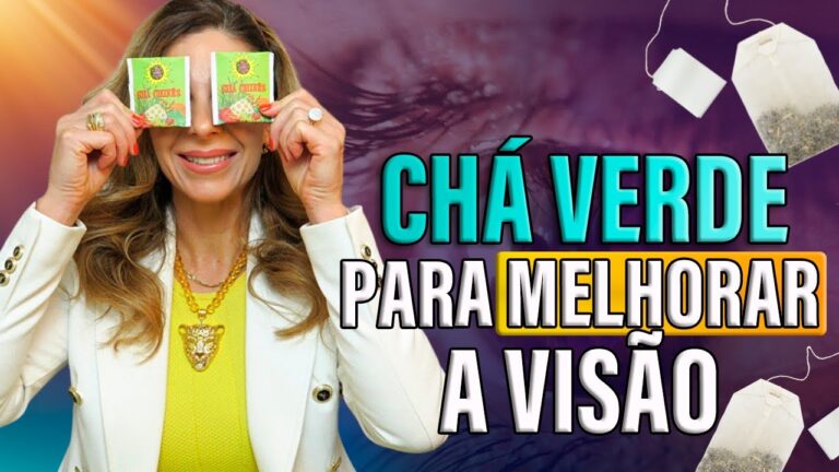 Chás que Melhoram a Visão