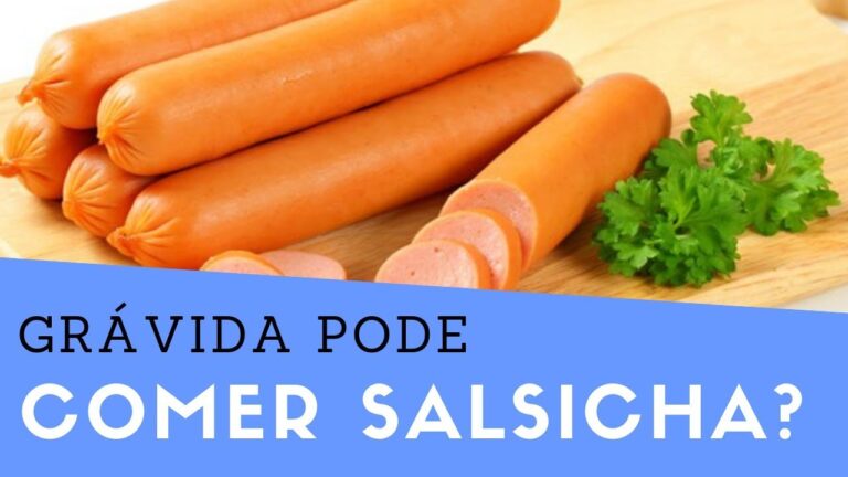 Grávidas Podem Comer Salsicha? Entenda os Riscos e Benefícios