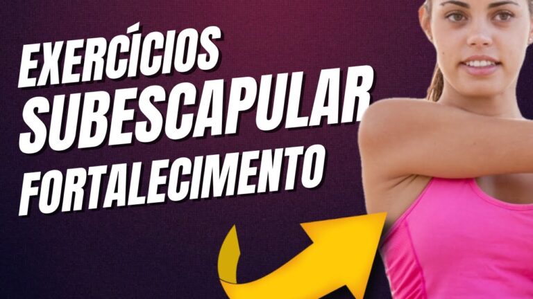 Exercícios Eficazes para Fortalecer o Subescapular